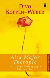 Buch Alta Major®_Therapie Die Heilkraft der inneren und äußeren Aufrichtung Divo Köppen-Weber